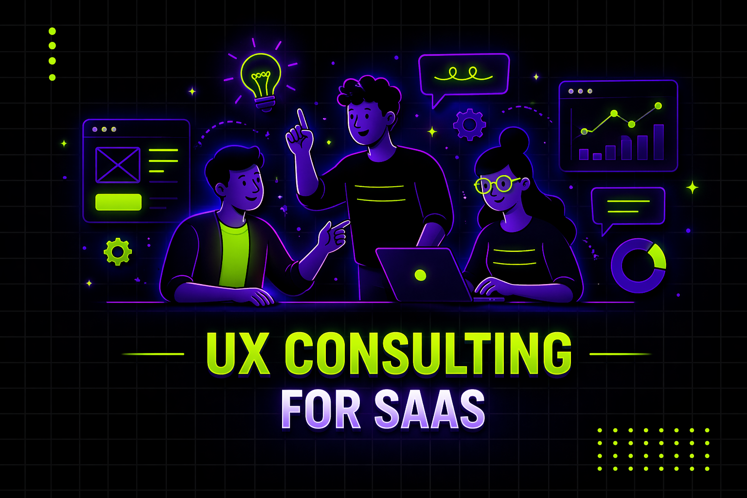 UX Consulting for SaaS: Strategy, Benefits, ROI, and When to Invest