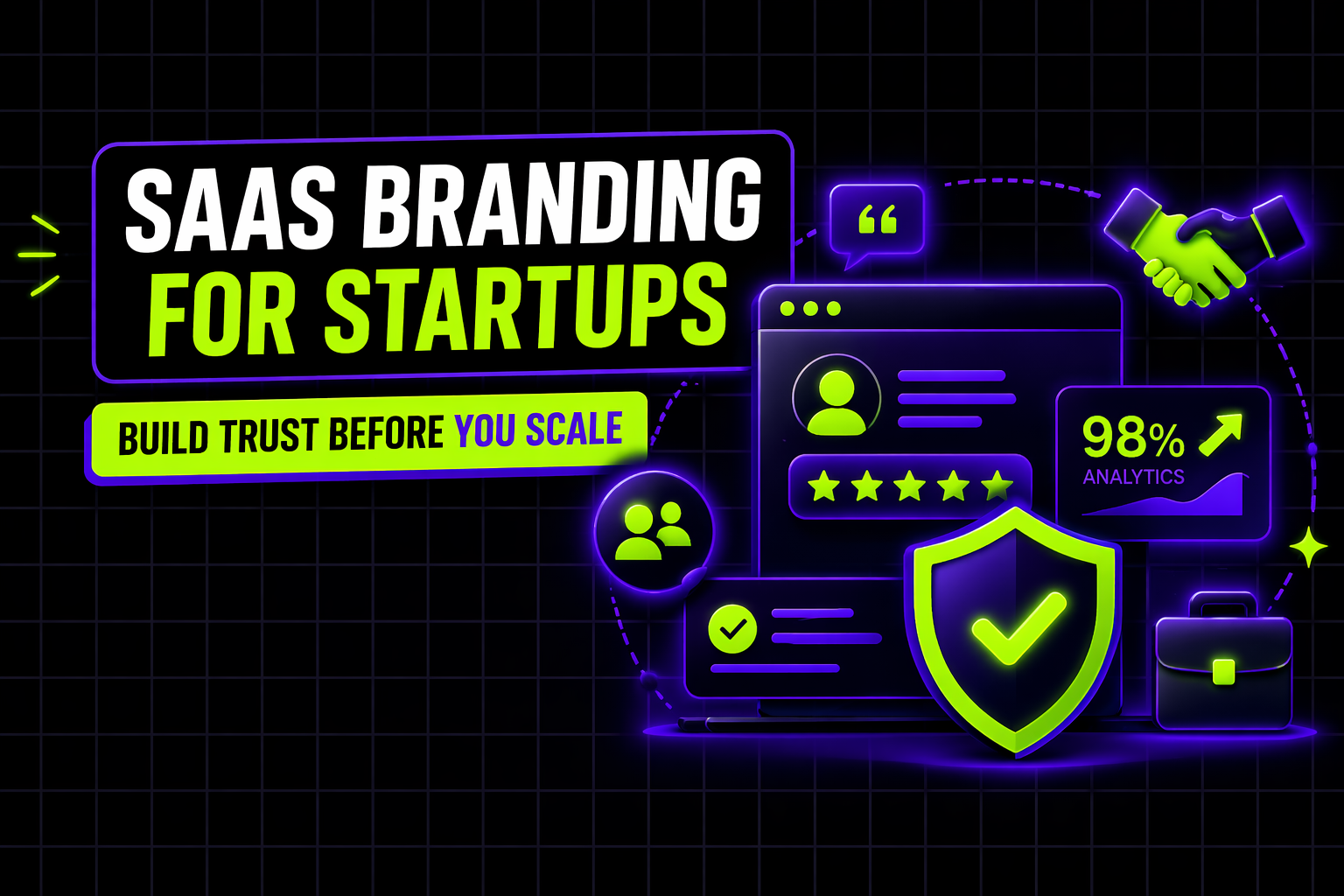 SaaS Branding for Startups: How to Build Trust Before You Scale