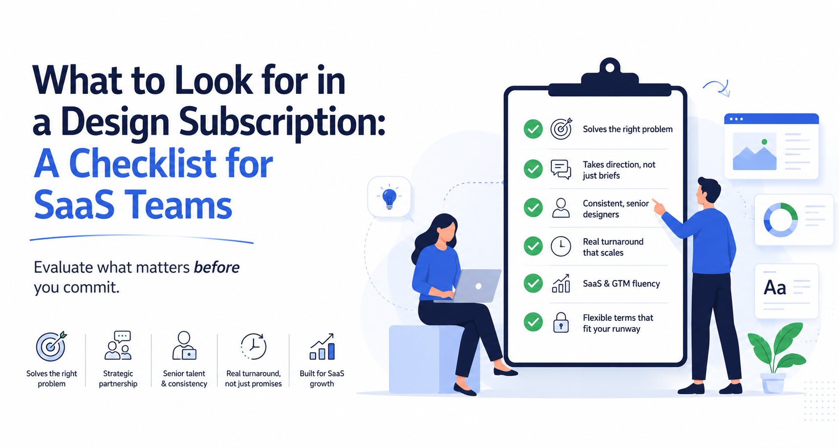 What to Look for in a Design Subscription: A Checklist for SaaS Teams
